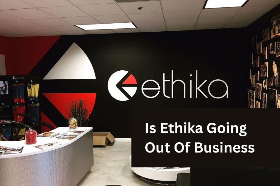 Is Ethika Going Out of Business? (October, 2024)