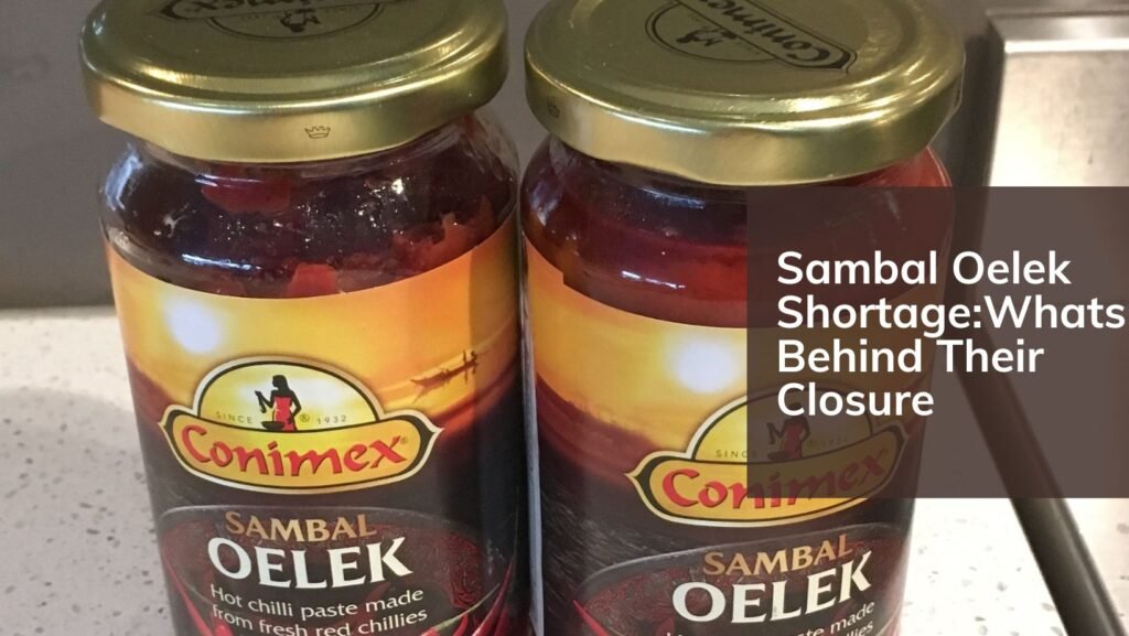 Sambal Oelek Shortage