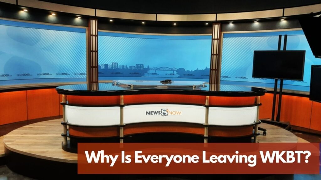 Why Is Everyone Leaving WKBT?