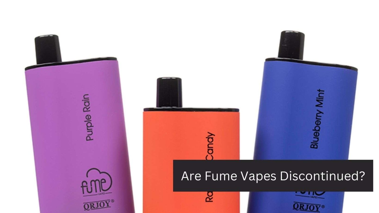 Are Fume Vapes Discontinued?