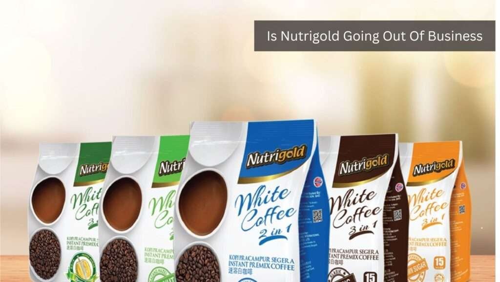 Is Nutrigold Going Out Of Business