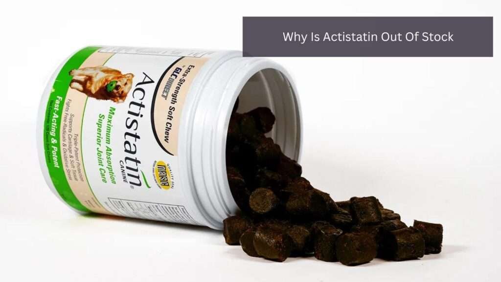 Why Is Actistatin Out Of Stock